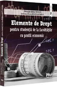 Elemente de Drept – pentru studentii de la facultatile cu profil economic