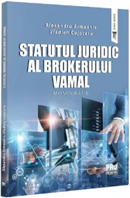 Statutul juridic al brokerului vamal