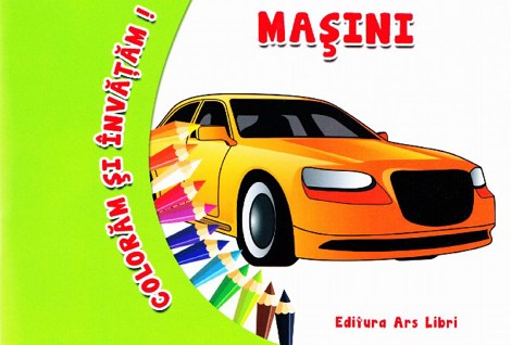 Coloram si invatam! Masini