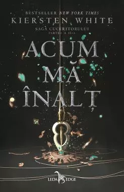 Acum ma inalt. Saga Cuceritorului Vol.2 (resigilat)