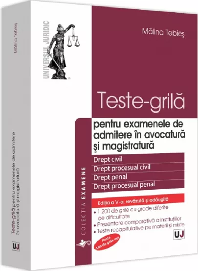 Teste-grila pentru examenele de admitere in avocatura si magistratura Ed.5 (resigilat)