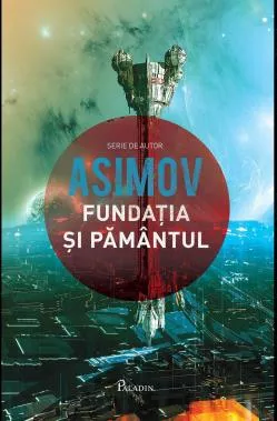 Fundația Vol. 5. Fundația și Pământul (resigilat)