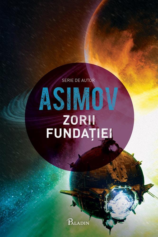 Fundatia Vol. 7. Zorii Fundatiei (resigilat)