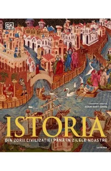 Istoria. Din zorii civilizatiei pana in zilele noastre (resigilat)