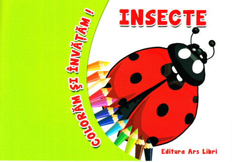 Coloram si invatam! Insecte