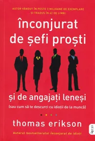 Inconjurat de sefi prosti si de angajati lenesi (resigilat)