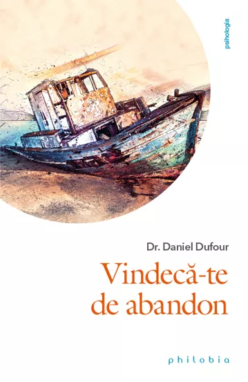 Vindeca-te de abandon (resigilat)