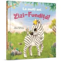 La multi ani, Zizi-Fundita! (resigilat)