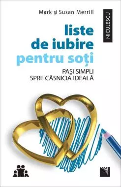 Liste de iubire pentru soţi. Paşi simpli spre căsnicia ideală (resigilat)