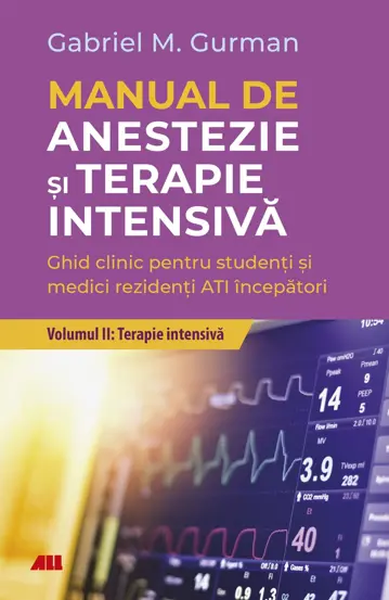 Manual de anestezie si terapie intensiva. Volumul II: Terapie Intensiva