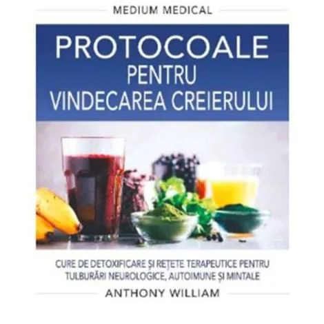 Protocoale pentru vindecarea creierului (Medium Medical) (resigilat)