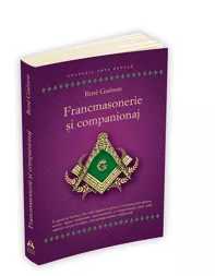 Francmasonerie si companionaj (resigilat)