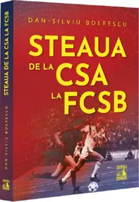 Steaua de la CSA la FCSB