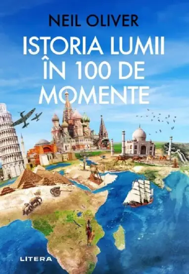 Istoria lumii in 100 de momente