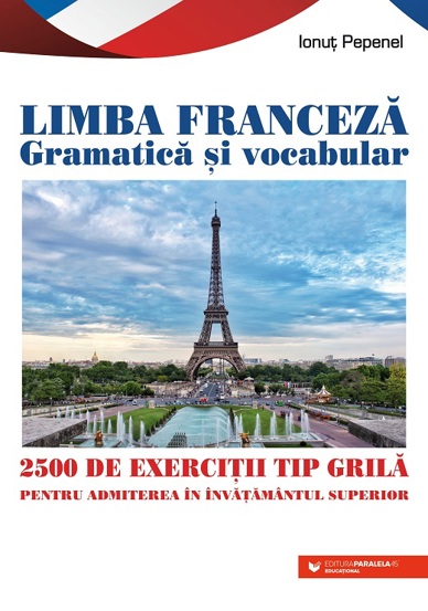 Limba franceza. Gramatica si vocabular