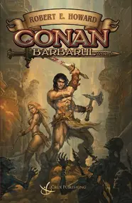 Integrala Conan Barbarul Vol. 1 