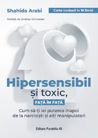 Hipersensibil si toxic, fata in fata (resigilat)