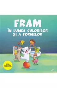 Fram în lumea culorilor și a formelor (resigilat)