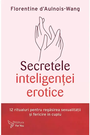 Secretele inteligentei erotice