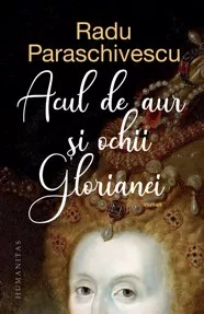 Acul de aur si ochii Glorianei (resigilat)