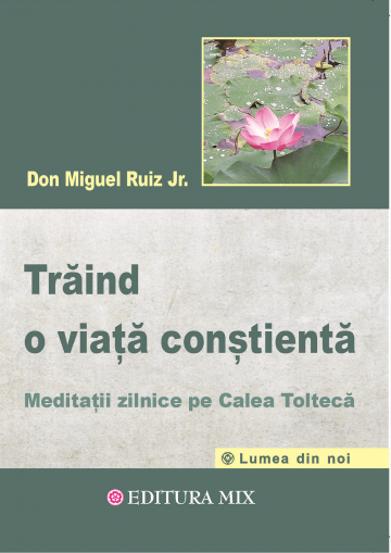 Traind o viata constienta