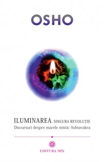 Iluminarea, singura revolutie