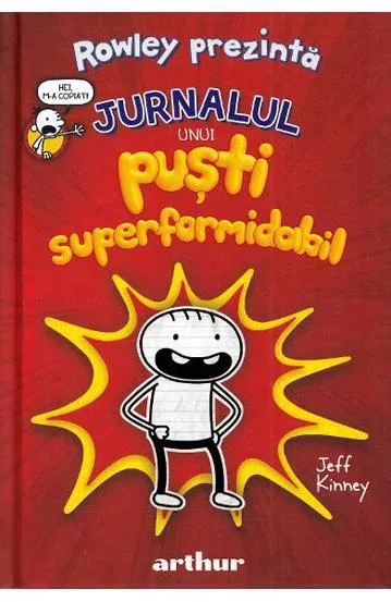 Rowley prezinta Vol.1: Jurnalul unui pusti superformidabil (resigilat)