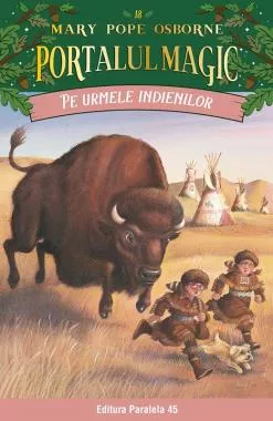 Pe urmele indienilor. Portalul Magic nr. 18- Editia a II-a (resigilat)