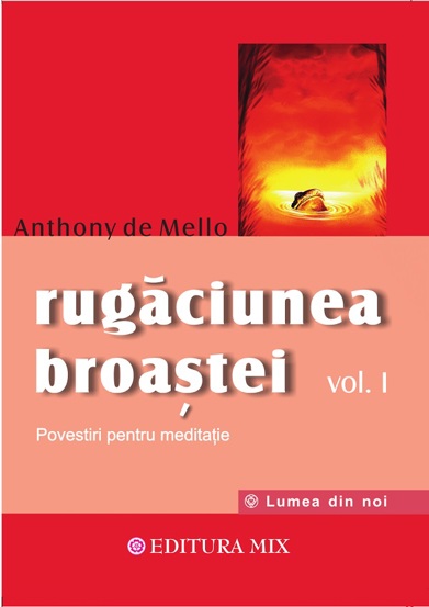 Rugaciunea broastei vol. 1