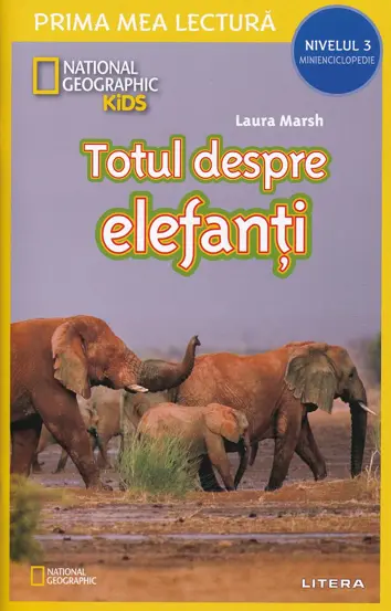 Totul despre elefanti. Prima mea lectura