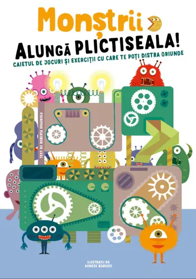 Monstrii care alunga plictiseala