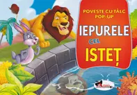 Iepurele cel istet. Poveste cu talc. Pop-up