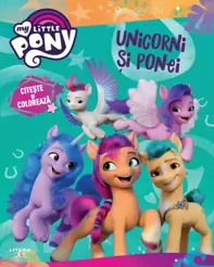 My Little Pony. Unicorni si ponei. Citeste si coloreaza