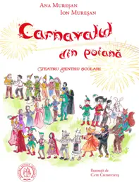 Carnavalul din poiană. Teatru pentru școlari
