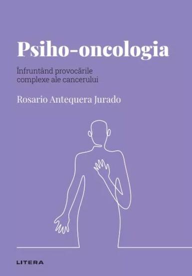 Descopera Psihologia. Psiho-oncologia