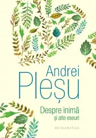 Despre inima si alte eseuri (resigilat)
