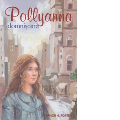 Pollyanna - Domnisoara Vol. 2 (resigilat)