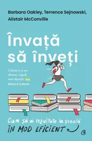 Invata sa inveti. Cum sa ai rezultate la scoala in mod eficient (resigilat)