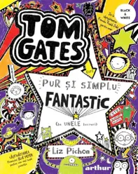 Tom Gates Vol. 5 Tom Gates este pur si simplu fantastic (la unele lucruri)     