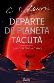 Trilogia cosmica #1. departe de planeta tacuta