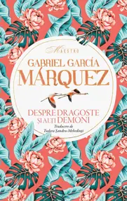 Despre dragoste si alti demoni - Gabriel Garcia 