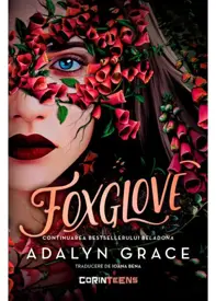 Foxglove. Seria Beladona Vol.2 (hardcover) (resigilat)