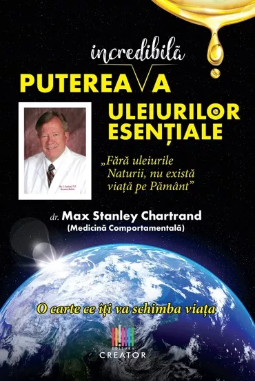 Puterea incredibila a uleiurilor esentiale (resigilat)
