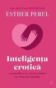 Inteligenţa erotică. Editie cartonata (resigilat)
