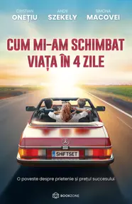 Cum mi-am schimbat viața în 4 zile (resigilat)