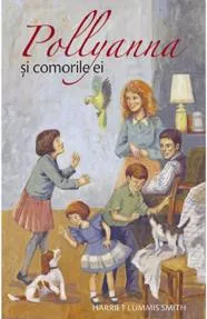 Pollyanna și comorile ei  Vol. 4 (resigilat)
