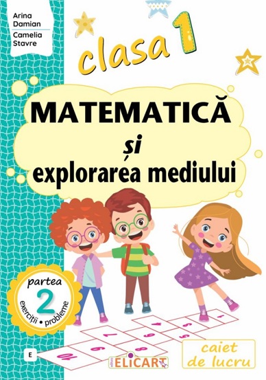Matematica si explorarea mediului - Clasa 1 Partea 2 (E)