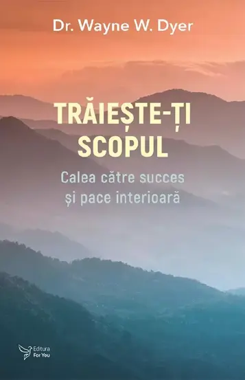 Traieste-ti scopul