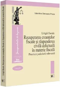 Litigii fiscale Vol.3