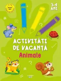 Activitati de vacanta. Animale. 3-4 ani